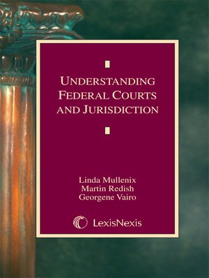 cover image of Understanding Federal Courts and Jurisdiction